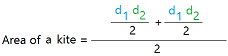 Area of a kite Area of a kite